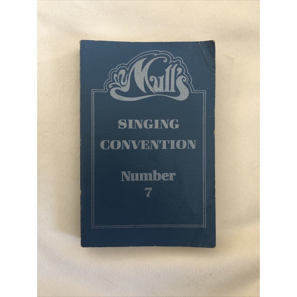 Mull's Singing Convention, Number 7